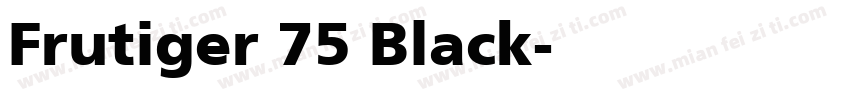 Frutiger 75 Black字体转换
